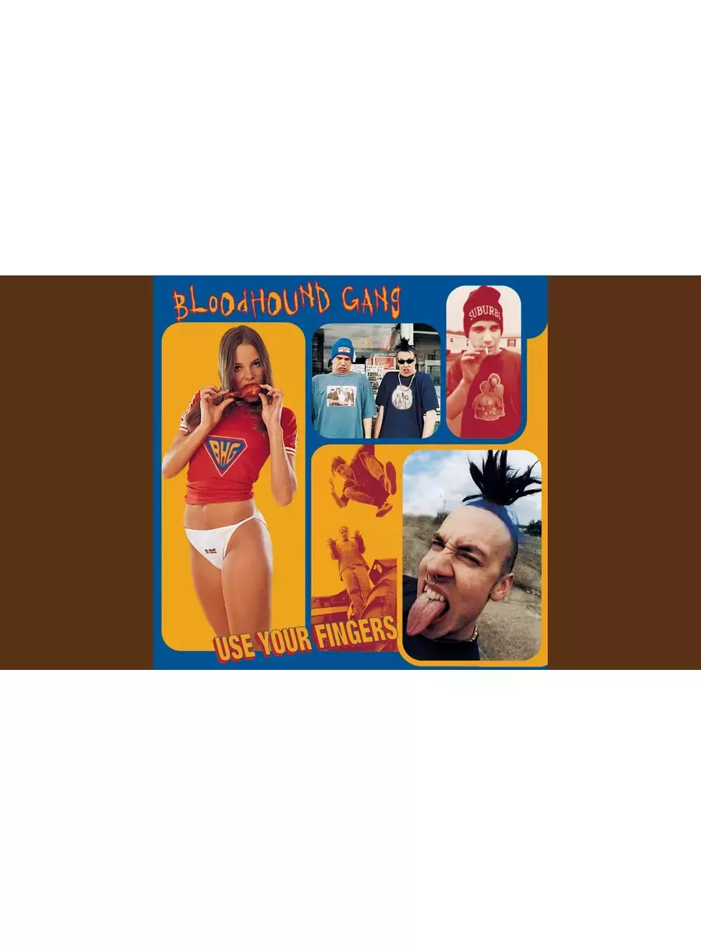 BLOODHOUND GANG USE YOUR FINGERS