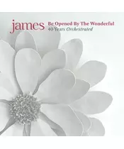 JAMES - BE OPENED BY THE WONDERFUL: 40 YEARS ORCHESTRATED (CD)