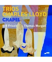 CHARLES LLOYD TRIOS - CHAPEL (LP VINYL)