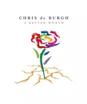CHRIS DE BURGH - A BETTER WORLD (2LP COLOURED VINYL)