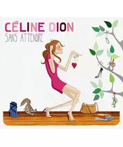 CELINE DION - SANS ATTENDRE - Deluxe Edition (CD)