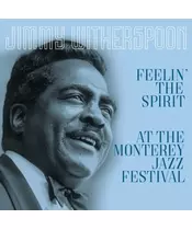 JIMMY WITHERSPOON - FEELIN' THE SPIRIT: AT THE MONTEREY JAZZ FESTIVAL (LP VINYL)