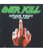OVERKILL - FUCK YOU AND THEN SOME (CD)