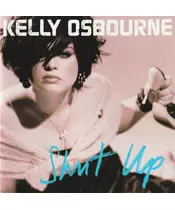 KELLY OSBOURNE - SHUT UP (CD)