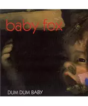 BABY FOX - DUM DUM BABY (CD)