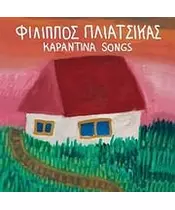 ΠΛΙΑΤΣΙΚΑΣ ΦΙΛΙΠΠΟΣ - ΚΑΡΑΝΤΙΝΑ SONGS (CD)