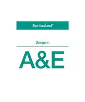 SPIRITUALIZED - SONGS IN A&E (CD)