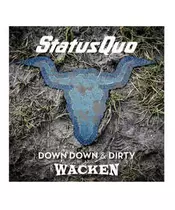 STATUS QUO - DOWN DOWN & DIRTY AT WACKEN (CD+DVD)