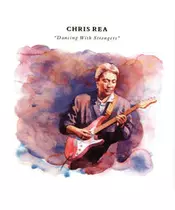 CHRIS REA - DANCING WITH STRANGERS (2CD)