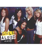 GIRLS ALOUD - LIFE GOT COLD (CDS)