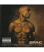 2PAC - UNTIL THE END OF TIME (2CD)