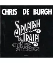 CHRIS DE BURGH - SPANISH TRAIN AND OTHER STORIES (CD)