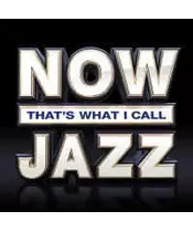 VARIOUS - NOW - THAT'S WHAT I CALL JAZZ (3CD)