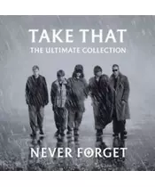 TAKE THAT - NEVER FORGET - THE ULTIMATE COLLECTION (CD)