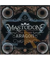 MASTODON - LIVE AT THE ARAGON (CD+DVD)