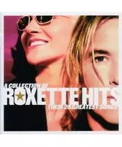 ROXETTE - A COLLECTION OF ROXETTE HITS - THEIR 20 GREATEST SINGS (CD)