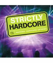 STRICTLY HARDCORE - WARNING: HARDCORE ANTHEMS - VARIOUS (CD)