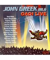 JOHN GREEK 88.6 ΟΛΟΙ LIVE (2CD)