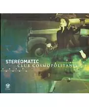 STEREOMATIC - CLUB COSMOPOLITAN - ΔΙΑΦΟΡΟΙ (CD)