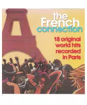 THE FRENCH CONNECTION - 18 ORIGINAL WORLD HITS RECORDED IN PARIS (CD)