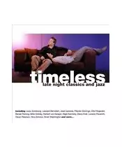 TIMELESS - LATE NIGHT CLASSICS AND JAZZ (2CD)