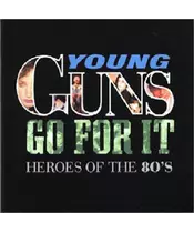 YOUNG GUNS GO FOR IT - HEROES OF THE 80's - VARIOUS (2CD)