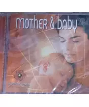 MOTHER & BABY - ESSENTIAL MUSIC FOR HEALING AND RELAXATION (CD)