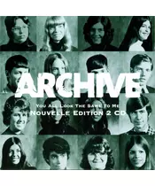 ARCHIVE - YOU ALL LOOK THE SAME TO ME - NOUVELLE EDITION (2CD)