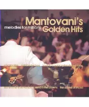 THE MANTOVANI ORCHESTRA - MELODIES FOR MILLIONS - MANTOVANI'S GOLDEN HITS (CD)