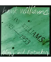 HANK WILLIAMS - ALONE AND FORSAKEN (CD)