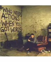 PLAN B - WHO NEEDS ACTIONS WHEN YOU GOT WORDS (CD)