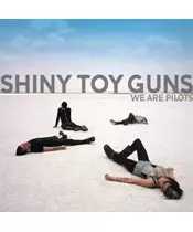 SHINY TOY GUNS - WE ARE PILOTS (CD)