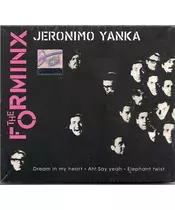 THE FORMINX - JERONIMO YANKA (CDS)