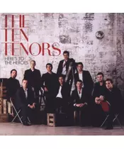 THE TEN TENORS - HERE'S TO THE HEROES (CD)
