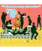 TOUCH AND GO - I FIND YOU VERY ATTRACTIVE (CD)