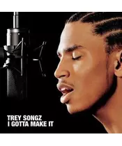 TREY SONGZ - I GOTTA MAKE IT (CD)