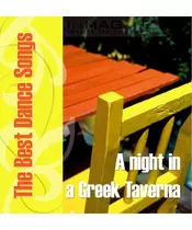 A NIGHT IN A GREEK TAVERNA - THE BEST DANCE SONGS (CD)