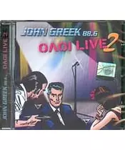 JOHN GREEK 88.6 ΟΛΟΙ LIVE 2 (2CD)