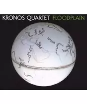 KRONOS QUARTET - FLOODPLAIN (CD)