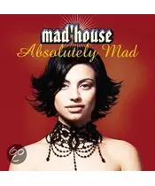 MAD'HOUSE - ABSOLUTELY MAD (CD)