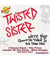 TWISTED SISTER - WE 'RE NOT GONNA TAKE IT & OTHER HITS (CD)