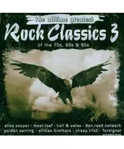 THE ALLTIME GREATEST ROCK CLASSICS 3 OF THE 70s, 80s & 90s (2CD)