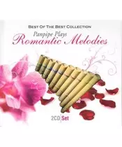 BEST OF THE BEST COLLECTION: PANPIPE PLAYS ROMANTIC MELODIES (2CD)