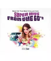 BEST OF THE BEST COLLECTION: SUPER HITS FROM THE 60's (2CD)
