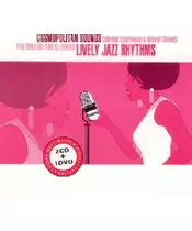 COSMOPOLITAN SOUNDS: LIVELY JAZZ RHYTHMS (2CD + DVD)