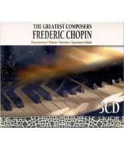 THE GREATEST COMPOSERS: FREDERIC CHOPIN - PIANOCONCERTOS - WALTZES - MAZURKAS - IMPROMPTUS BALLADS (3CD)