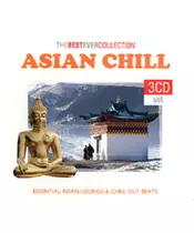 THE BEST EVER COLLECTION: ASIAN CHILL (3CD)
