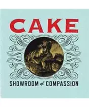 CAKE - SHOWROOM OF COMPASSION (CD)