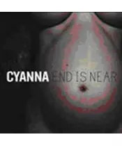 CYANNA - END IS NEAR (CD)