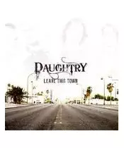 DAUGHTRY - LEAVE THIS TOWN (CD)